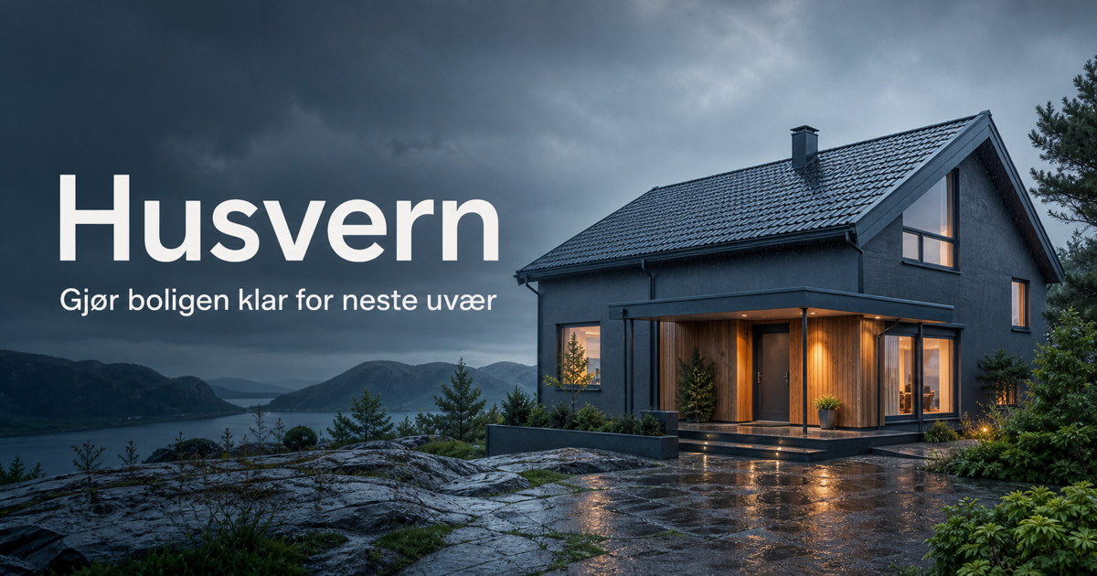 Moderne norsk bolig i kraftig regnvær med teksten Husvern – gjør boligen klar for neste uvær
